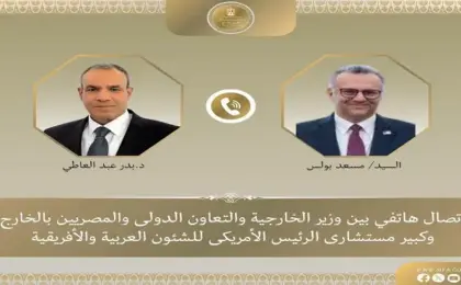 وزير الخارجية وكبير مستشارى الرئيس الأمريكى للشئون العربية والأفريقية يبحثان هاتفيا التطورات الإقليمية